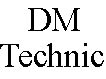 dm technic